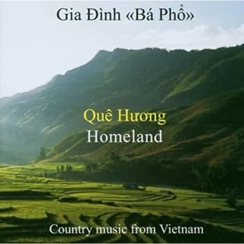 Gia Dinh Ba Pho - Country Music of Vietnam - Que Hu'o'ng CD