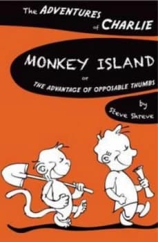 Monkey Island or the Advantage of Opposable Thumbs by Steve Shreve Paperback