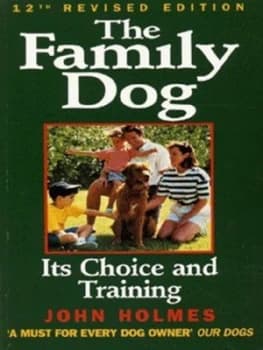 The Family Dog by John Holmes Book