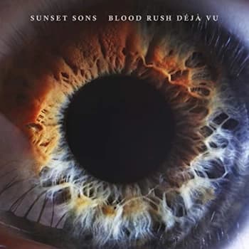 Sunset Sons - Blood Rush Déjà Vu Vinyl