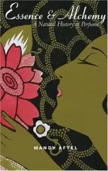 Essence and alchemy by Mandy Aftel