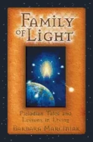 family of light pleiadian tales and lessons in living