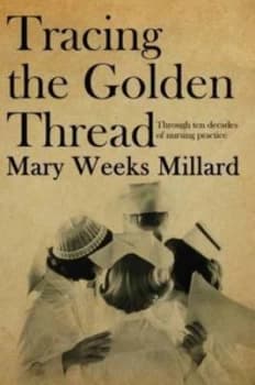Tracing the Golden Thread by Mary Weeks Millard Paperback