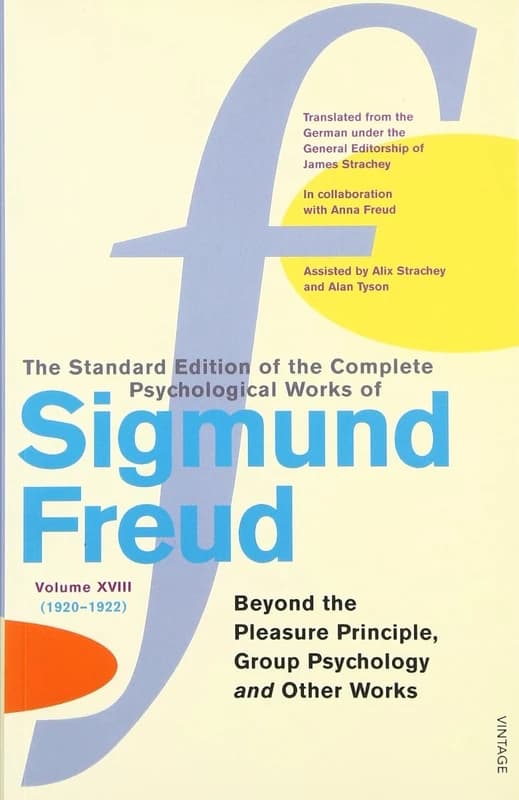 The Standard Edition of the Complete Psychological Works of Sigmund Freud Vol 18 Paperback Book