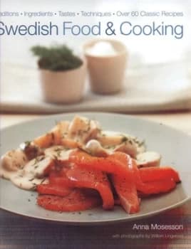 Swedish food & cooking by Anna Mosesson