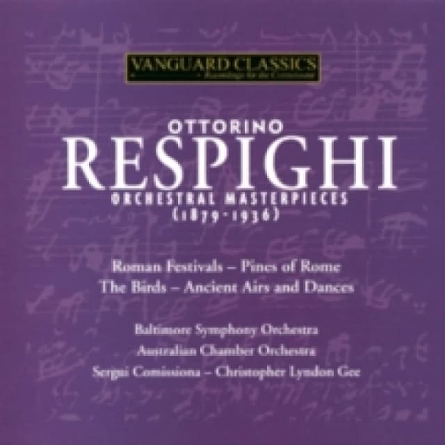 Ottorino Respighi: Orchestral Masterpieces CD / Album