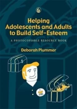 Helping Adolescents and Adults to Build Self-Esteem by Deborah Plummer Paperback