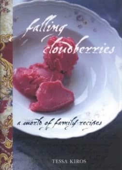 Falling Cloudberries by Tessa Kiros Hardback