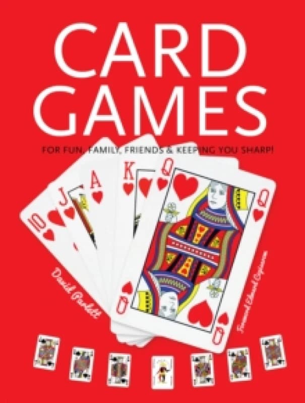 Card Games : Fun, Family, Friends & Keeping You Sharp Spiral bound