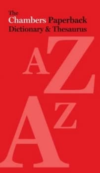 Chambers Paperback Dictionary and Thesaurus by Chambers Paperback