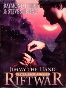 Jimmy the Hand by Raymond E Feist Hardback
