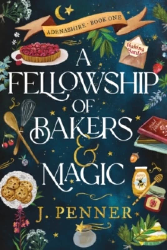 A Fellowship of Bakers & Magic : A Charming Cosy Fantasy Bake-Off Paperback / softback