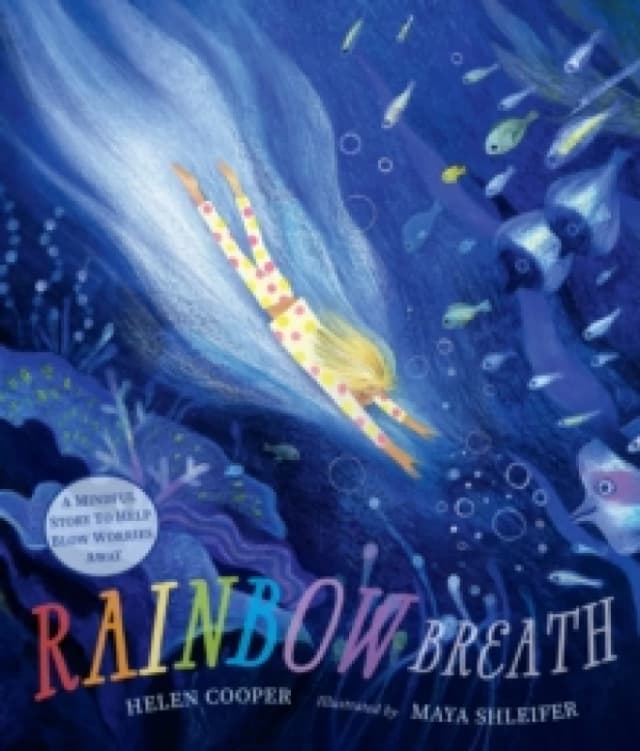 Rainbow Breath : A comforting bedtime story about mindfulness and emotional self-regulation for children aged 3/4/5/6/7 Hardback