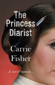 The Princess Diarist by Carrie Fisher Paperback