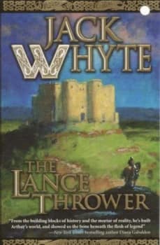 The Lance Thrower by Jack Whyte Paperback