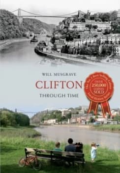 Clifton through Time by Will Musgrave Paperback