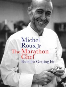 The Marathon Chef by Michel Roux and Tara Fisher Hardback