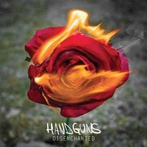 Handguns - Disenchanted Vinyl