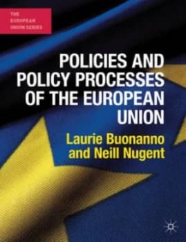 Policies and Policy Processes of the European Union by Laurie Buonanno Paperback