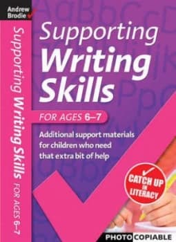 Supporting Writing Skills. for Ages 6-7 by Andrew Brodie Book