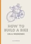 how to build a bike in a weekend