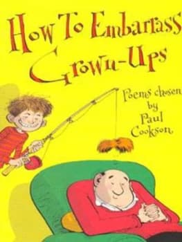How to Embarrass Grown-Ups by Paul Cookson Paperback