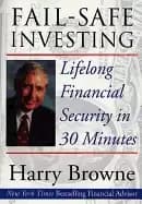 fail safe investing lifelong financial security in 30 minutes