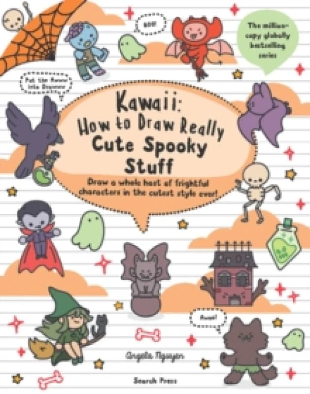 Kawaii: How to draw Really Cute Spooky Stuff : Draw a Whole Host of Frightful Characters in the Cutest Style Ever Paperback / softback