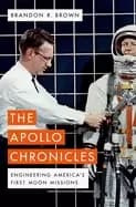 apollo chronicles engineering americas first moon missions