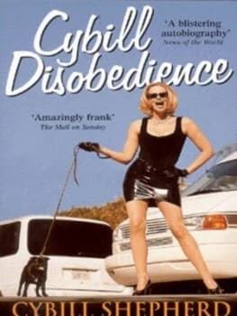 Cybill Disobedience by Cybill Shepherd Paperback