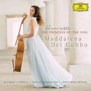 Maddalena Del Gobbo Henriette the Princess of the Viol by Maddalena Del Gobbo CD Album