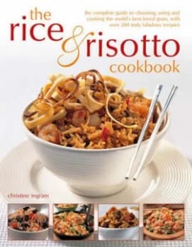The Rice and Risotto Cookbook Hardback
