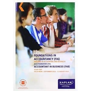 FAB - ACCOUNTANT IN BUSINESS - STUDY TEXT Paperback / softback 2018