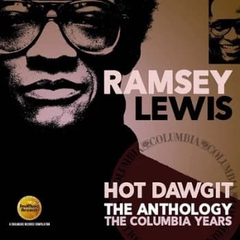 Hot Dawgit The Anthology - The Columbia Years by Ramsey Lewis CD Album