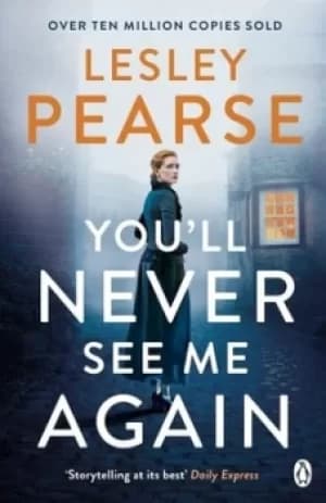 Youll never see me again by Lesley Pearse
