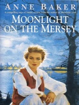 Moonlight on the Mersey by Anne Baker Paperback