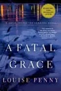 fatal grace a chief inspector gamache novel