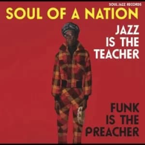 Soul of a Nation Jazz Is the Teacher Funk Is the Preacher Afro-centric Jazz Street Funk and the Roots of Rap in the Black by Various Artists CD Album