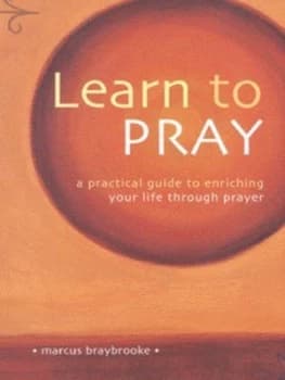 Learn to Pray by Marcus Braybrooke Paperback