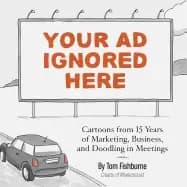 your ad ignored here cartoons from 15 years of marketing business and doodl