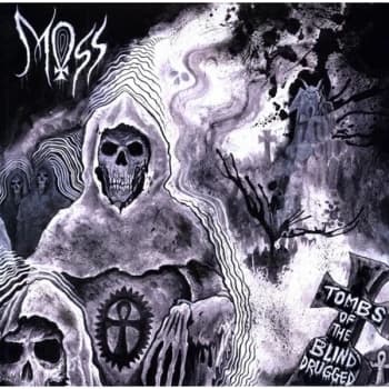 Moss - TOMBS OF THE BLIND DRUGGED Vinyl