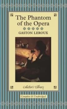 The Phantom of the Opera by Gaston Leroux Hardback