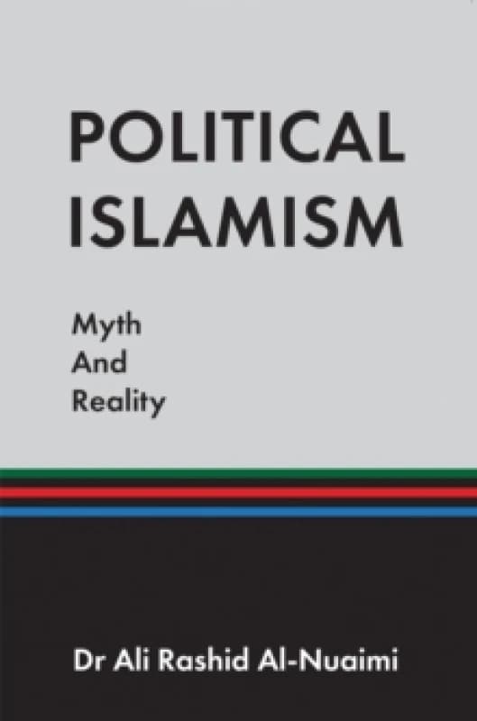Political Islamism. Paperback. By Dr Ali Rashid AlNuaimi Books