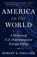america in the world a history of u s diplomacy and foreign policy