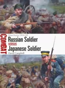 Russian Soldier vs Japanese Soldier : Manchuria 1904-05