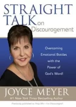 Straight Talk on Discouragement by Joyce Meyer