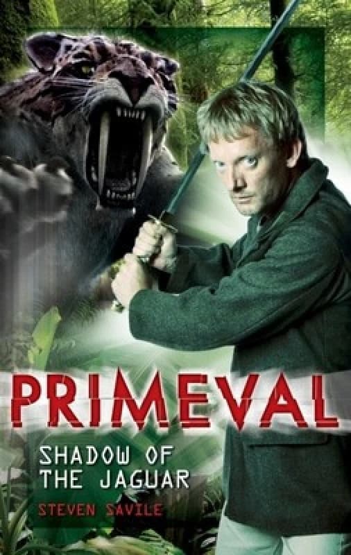 Primeval Shadow of the Jaguar by Steven Savile Hardback