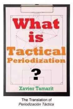What is tactical periodization? by Xavier Tamarit