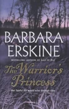 The Warriors Princess by Barbara Erskine Hardback