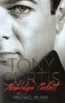 Tony Curtis by Michael Munn Hardback